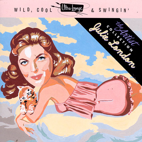 Julie London – Wild, Cool & Swingin\’
