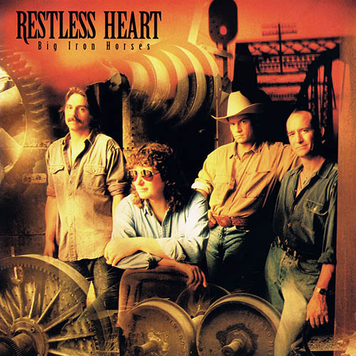Restless Heart – Big Iron Horses