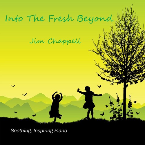 Jim Chappell – Into the Fresh Beyond