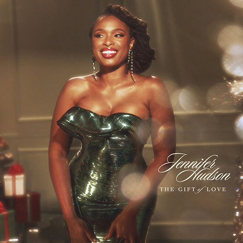 Jennifer Hudson – The Gift Of Love