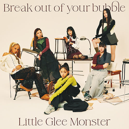 Little Glee Monster – Break out of your bubble – EP