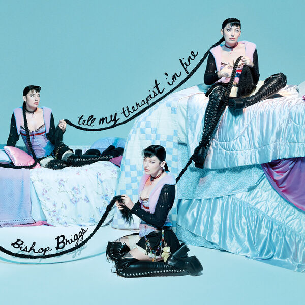 Bishop Briggs – Tell My Therapist I\’m Fine