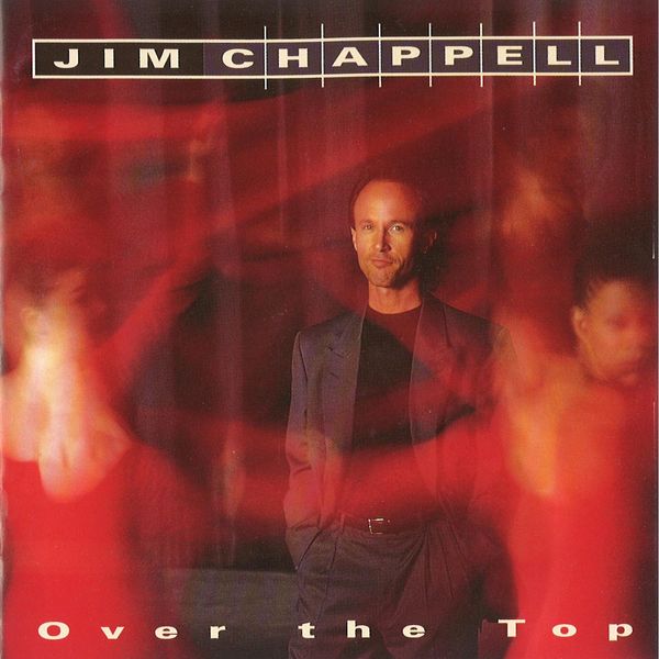 Jim Chappell – Over the Top