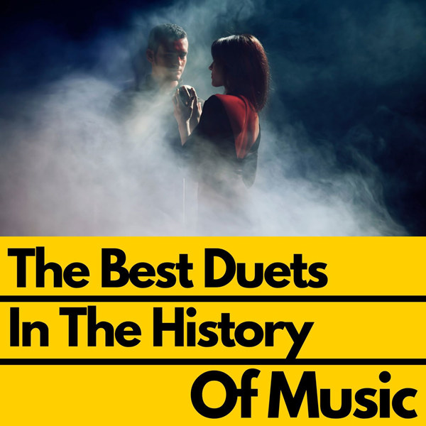 The Best Duets in the History of Music [40曲]