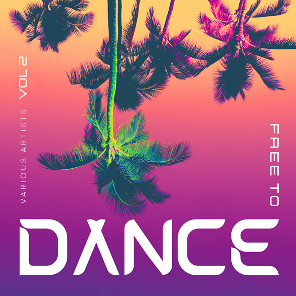 Various Artists – Free To Dance, Vol.2