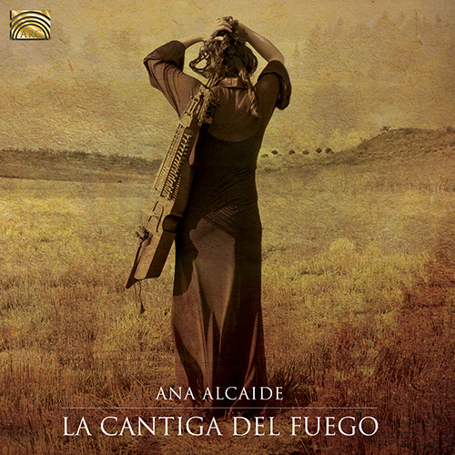 Ana Alcaide – La Cantiga del Fuego