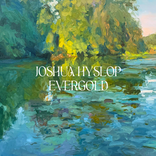 Joshua Hyslop – Evergold