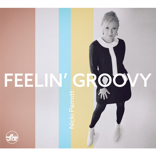Nicki Parrott – Feelin\’ Groovy