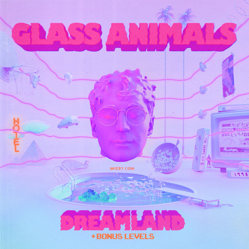 Glass Animals – Dreamland