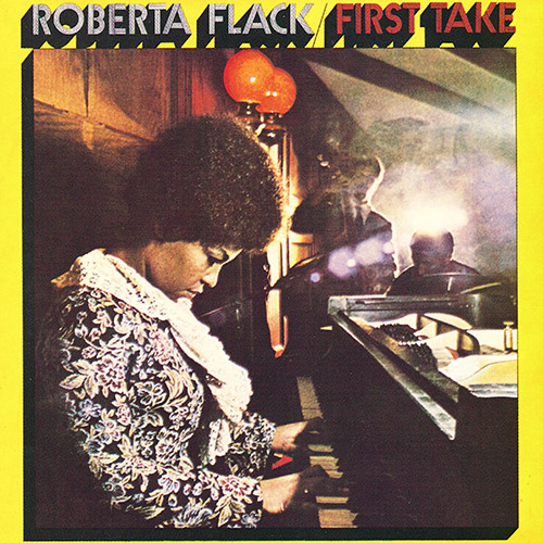 ROBERTA FLACK — First Take