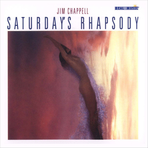 Jim Chappell – Saturday\’s Rhapsody