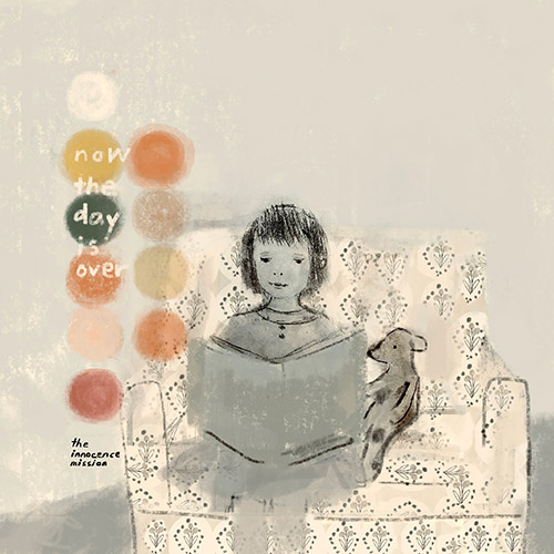 The Innocence Mission – Now The Day Is Over