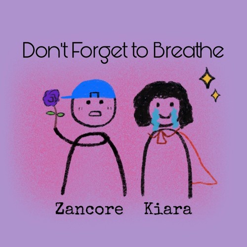 Zancore – Don\’t Forget to Breathe