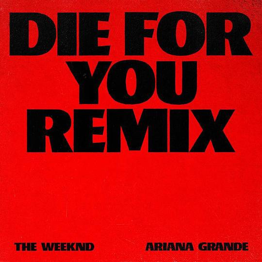 Die For You (Remix) – Single