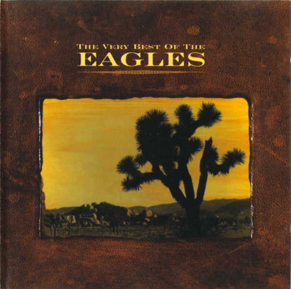 The Very Best Of The Eagles