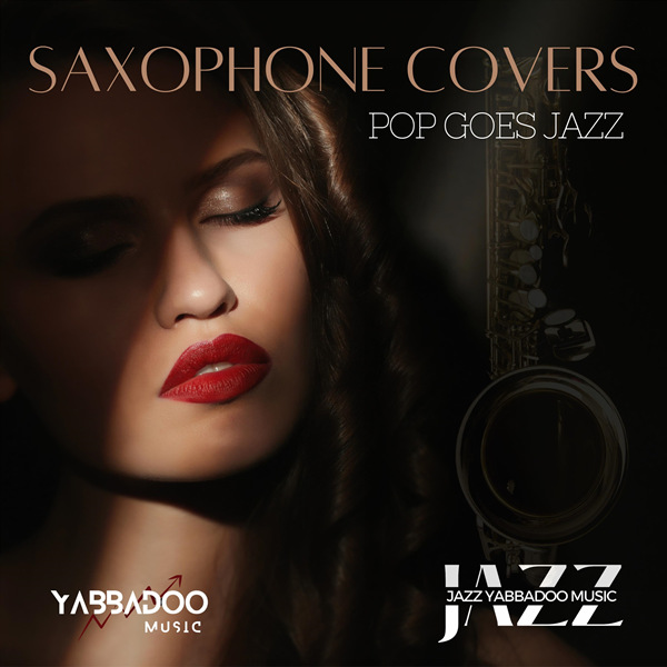 Saxophone Covers Pop Goes Jazz (Saxophone Version)
