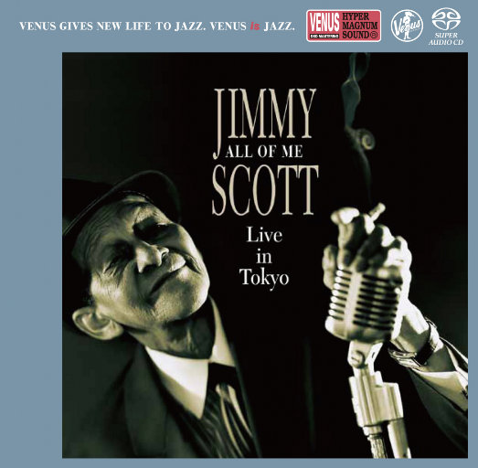 All Of Me – JIMMY SCOTT ~LIVE IN TOKYO (2.8MHz DSD)