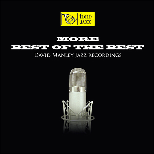 More Best Of The Best: David Manley Jazz Recordings