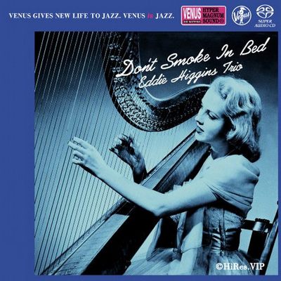 DON T SMOKE IN BED (2.8MHz DSD)