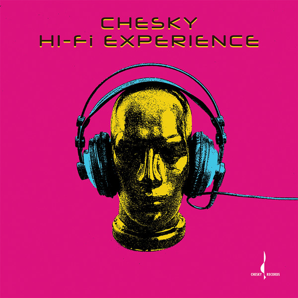 Chesky Hi-Fi Experience