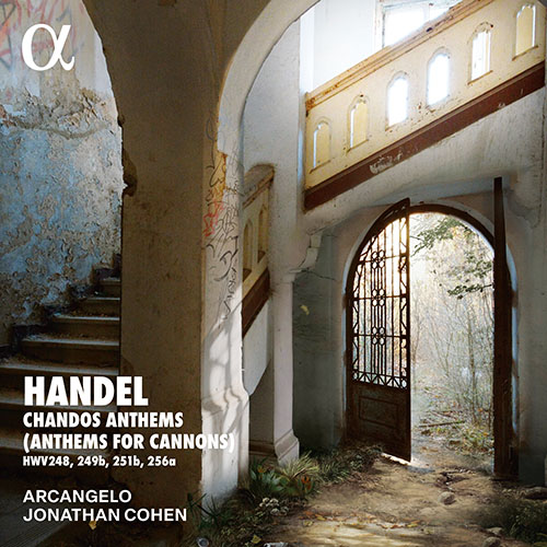 Handel: Chandos Anthems (Anthems for Cannons)
