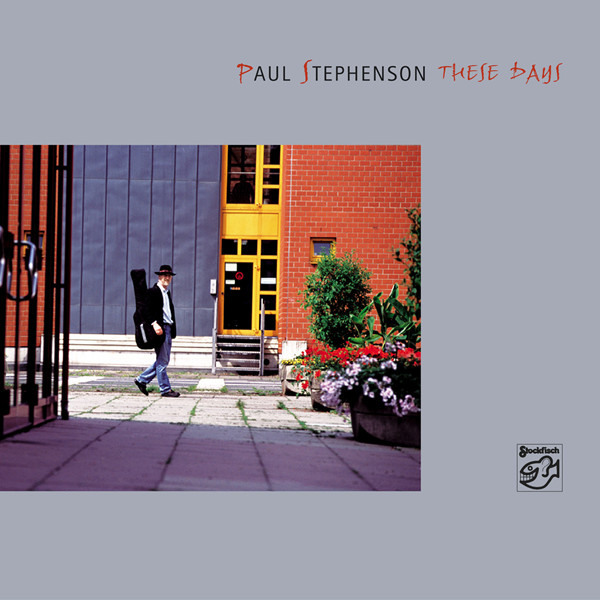 Paul Stephenson – These Days