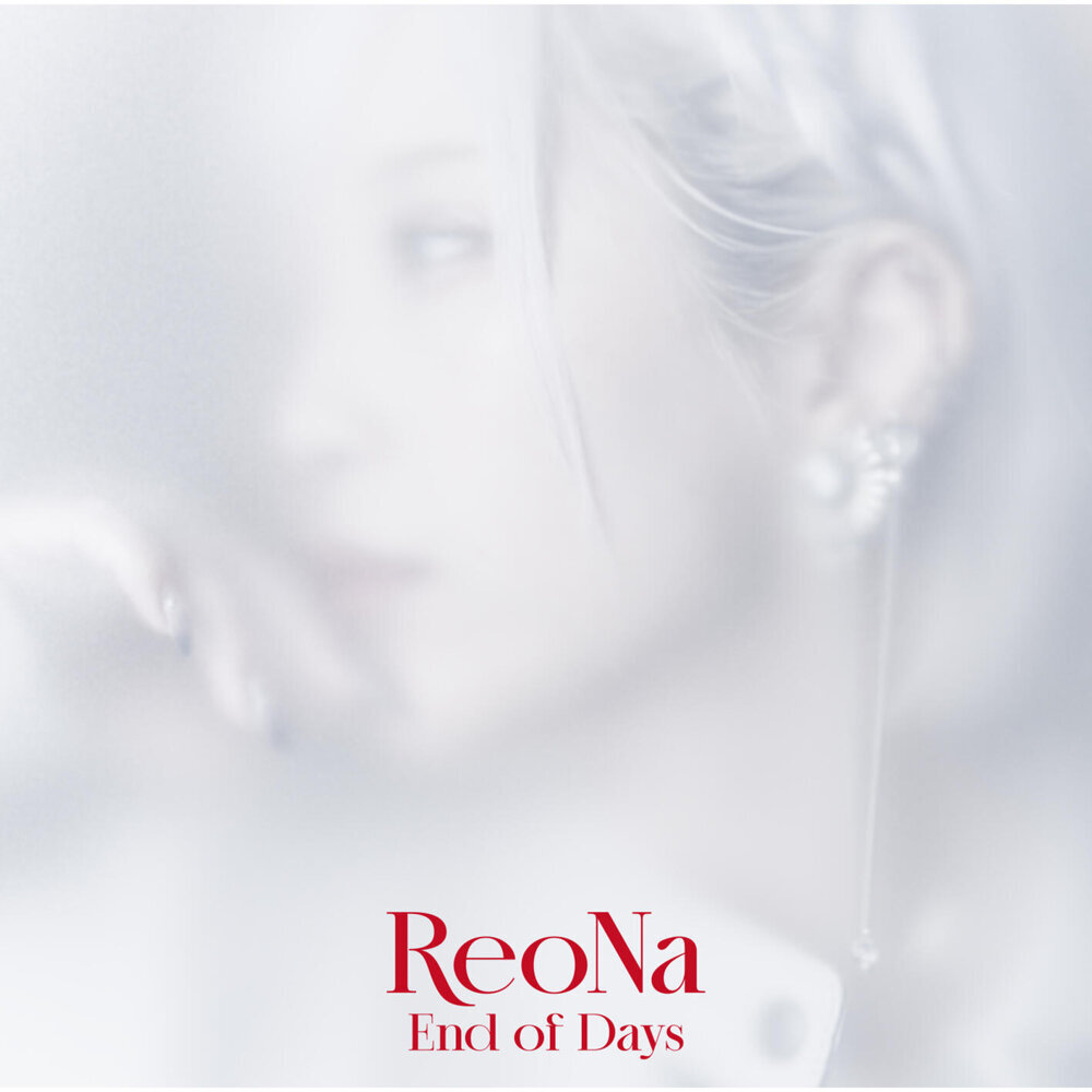 ReoNa – End of Days – Special Edition