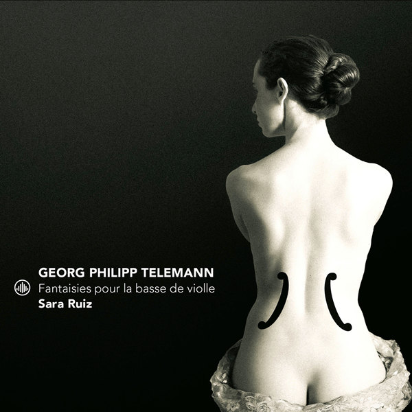 Telemann: Fantaisies Pour La Basse De Violle