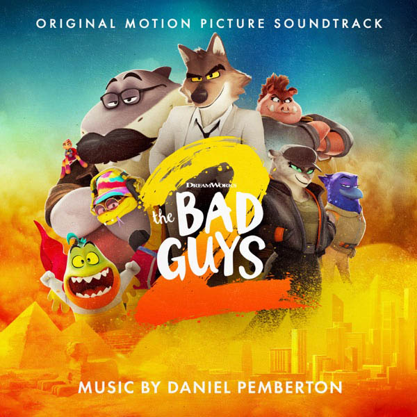 The Bad Guys 2 (Original Motion Picture Soundtrack)