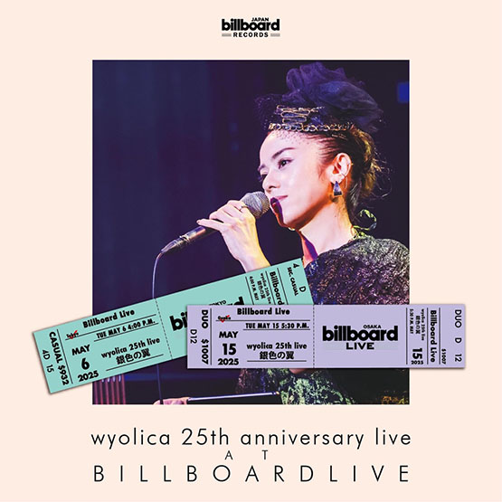 wyolica 25th anniversary live (at Billboard LIVE)
