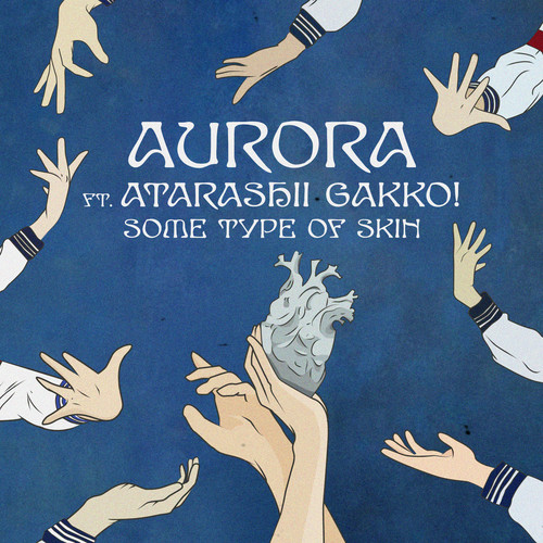 [单曲]Some Type Of Skin (feat. ATARASHII GAKKO!)