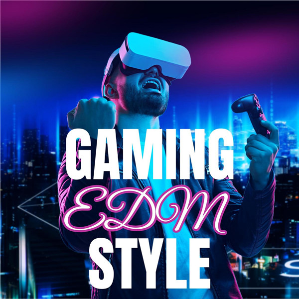 [电音] Gaming EDM Style [60曲]