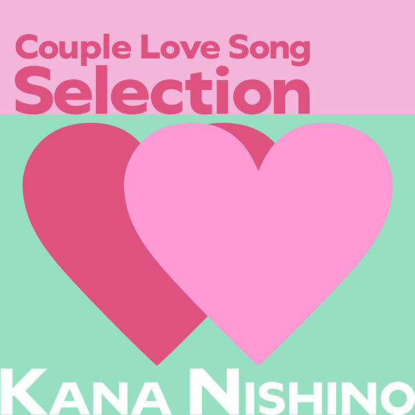 西野カナ – Couple Love Song Selection