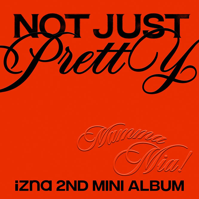 이즈나 – Not Just Pretty – EP