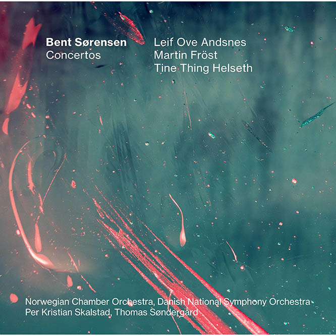 Bent Sørensen: Concertos