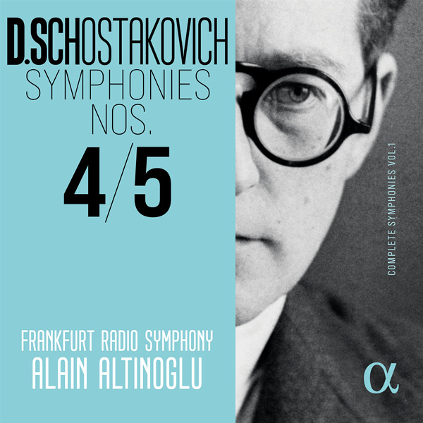 Shostakovich: Symphonies Nos. 4 & 5 – Complete Symphonies, Vol. 1