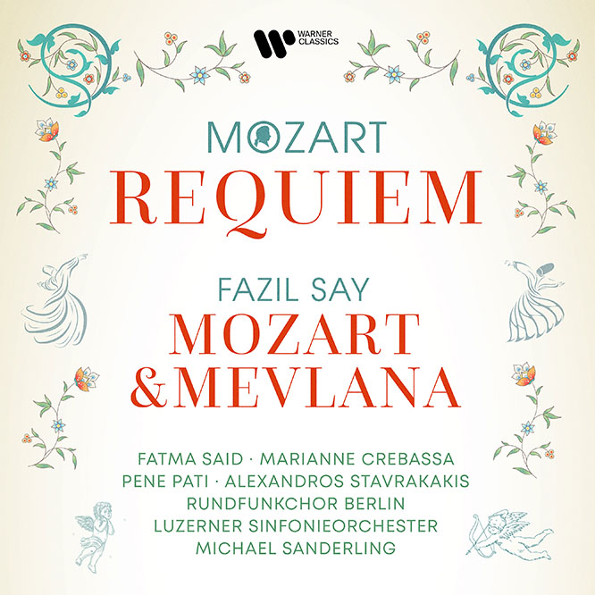 Mozart: Requiem, K. 626 – Say: Mozart & Mevlana, Op. 110