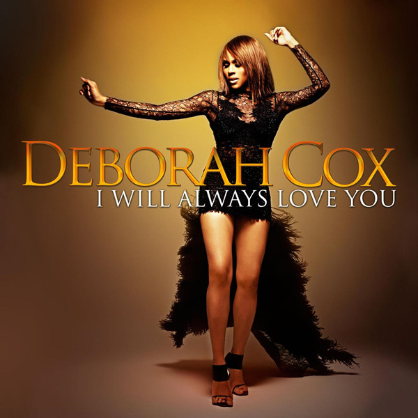 Deborah Cox – I WILL ALWAYS LOVE YOU