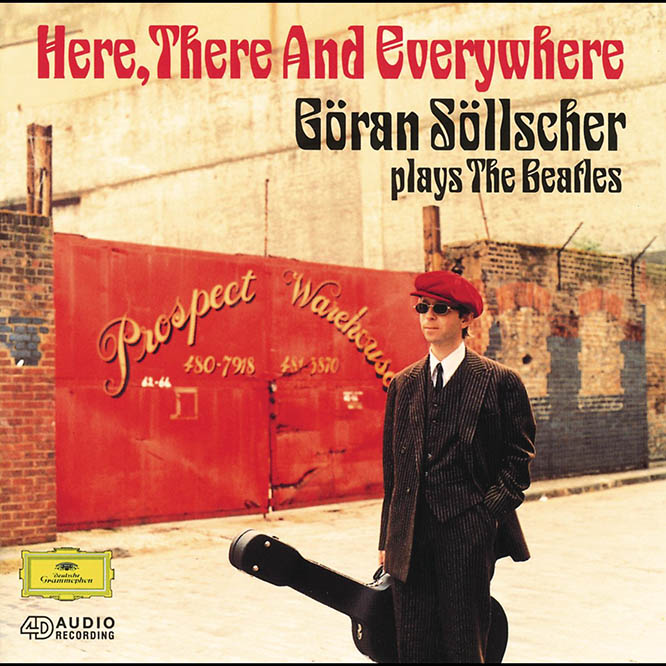 Here, There And Everywhere: Goran Sollscher plays The Beatles