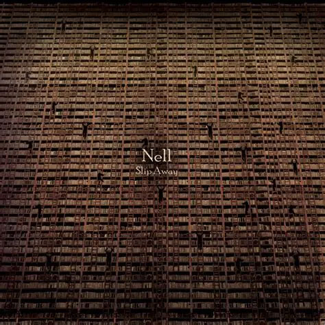 Nell – Slip Away